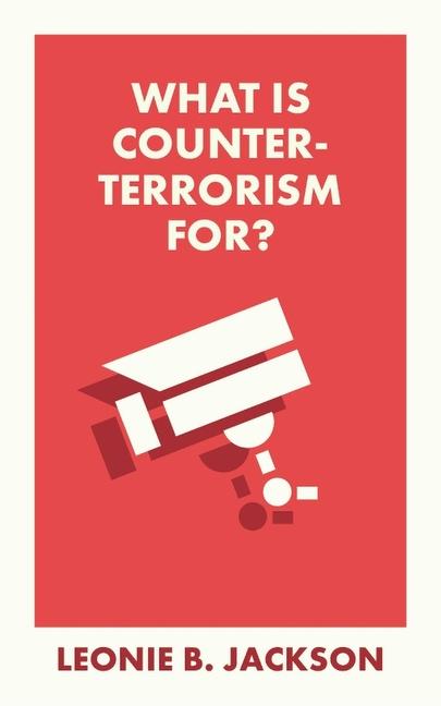 Vorderes Coverbild What Is Counterterrorism For?