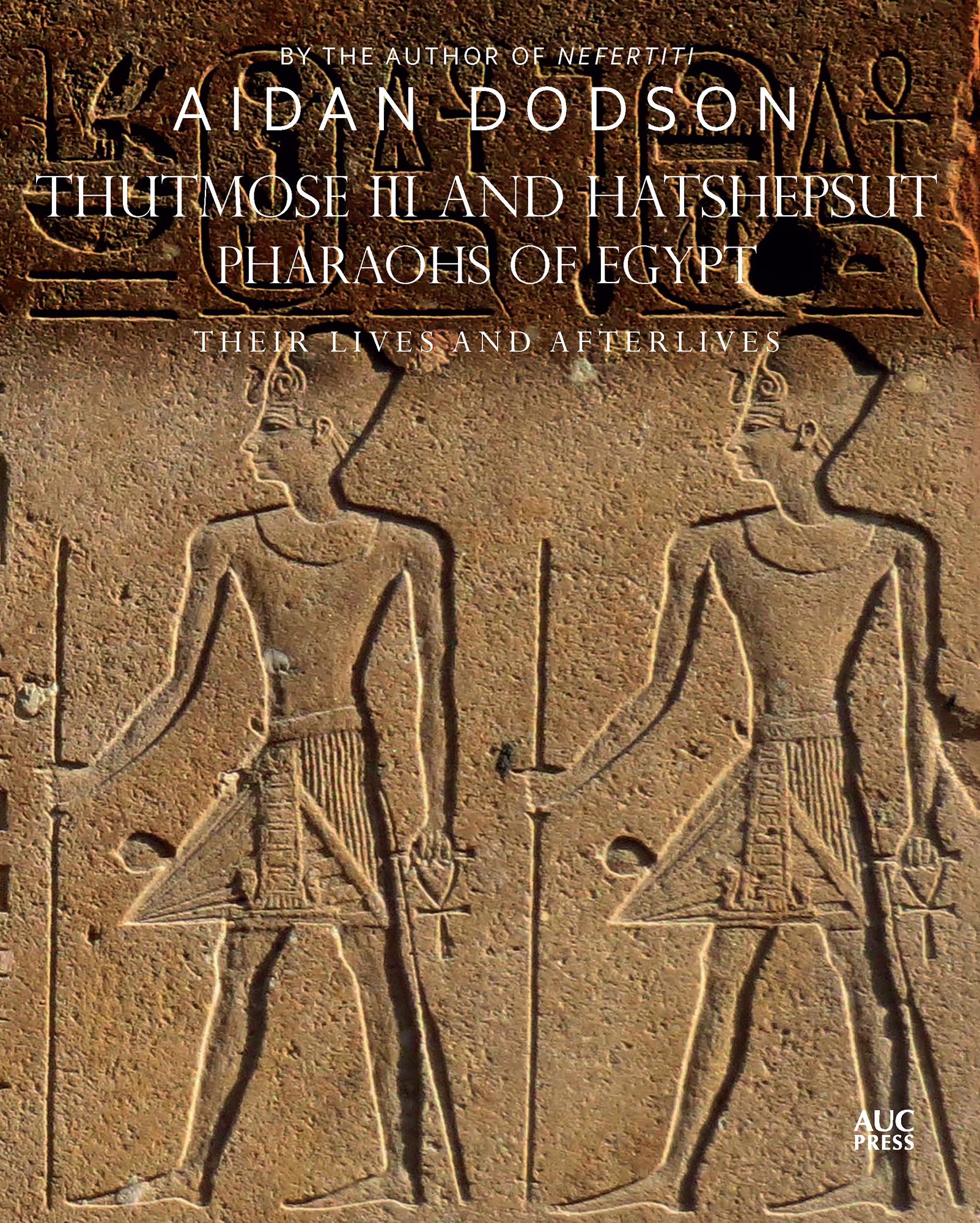Vorderes Coverbild Thutmose III and Hatshepsut, Pharaohs of Egypt