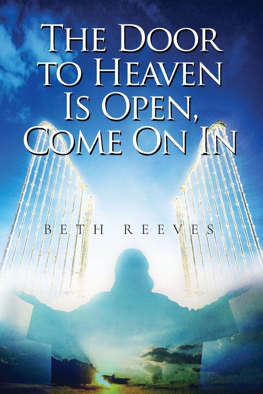Vorderes Coverbild The Door to Heaven Is Open, Come On In