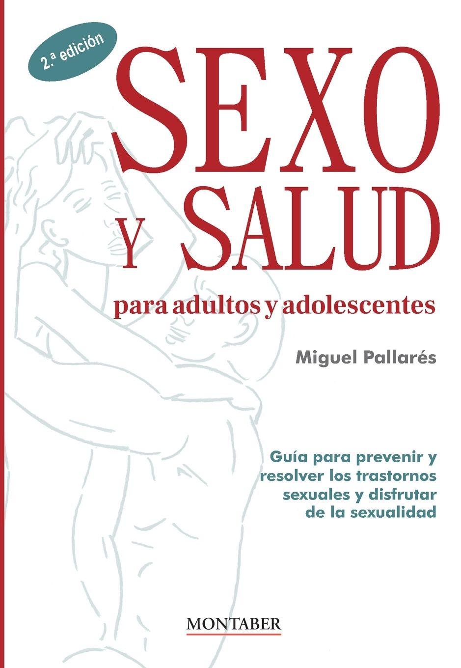 Vorderes Coverbild Sexo y salud para adultos y adolescentes