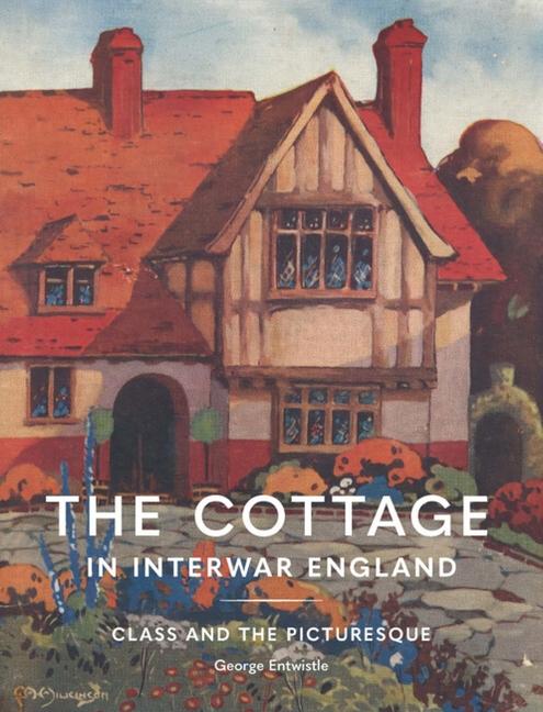 Vorderes Coverbild The Cottage in Interwar England