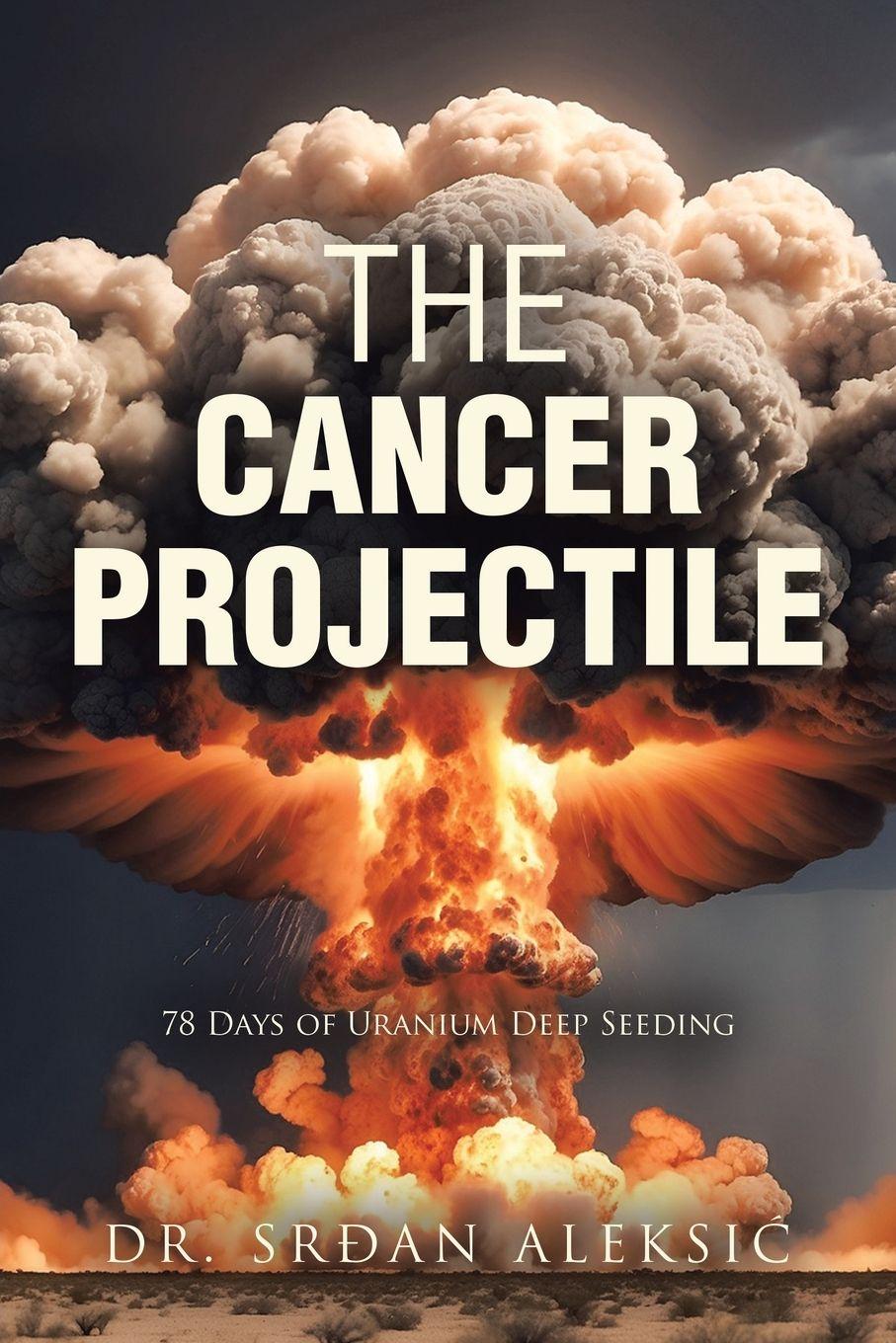 Vorderes Coverbild THE CANCER PROJECTILE