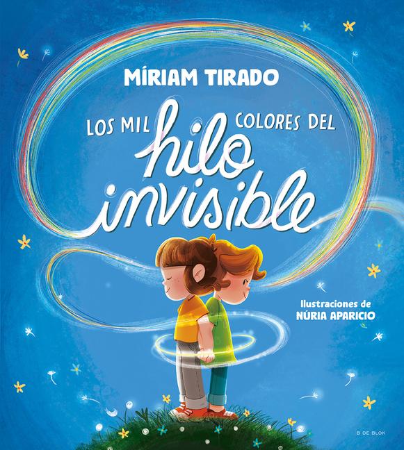 Vorderes Coverbild Los Mil Colores del Hilo Invisible / The Thousands of Colors in the Invisible Thread