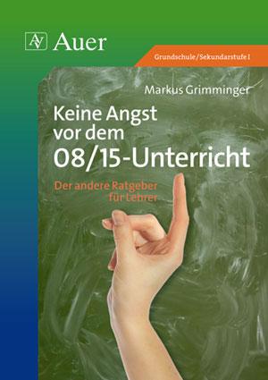 Vorderes Coverbild Keine Angst vor dem 08/15-Unterricht