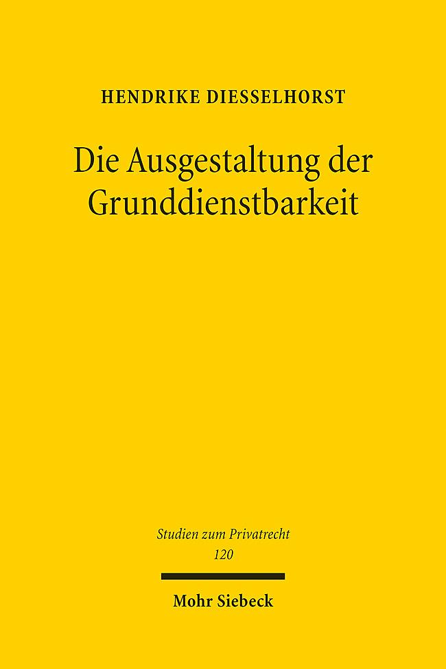 Vorderes Coverbild Die Ausgestaltung der Grunddienstbarkeit