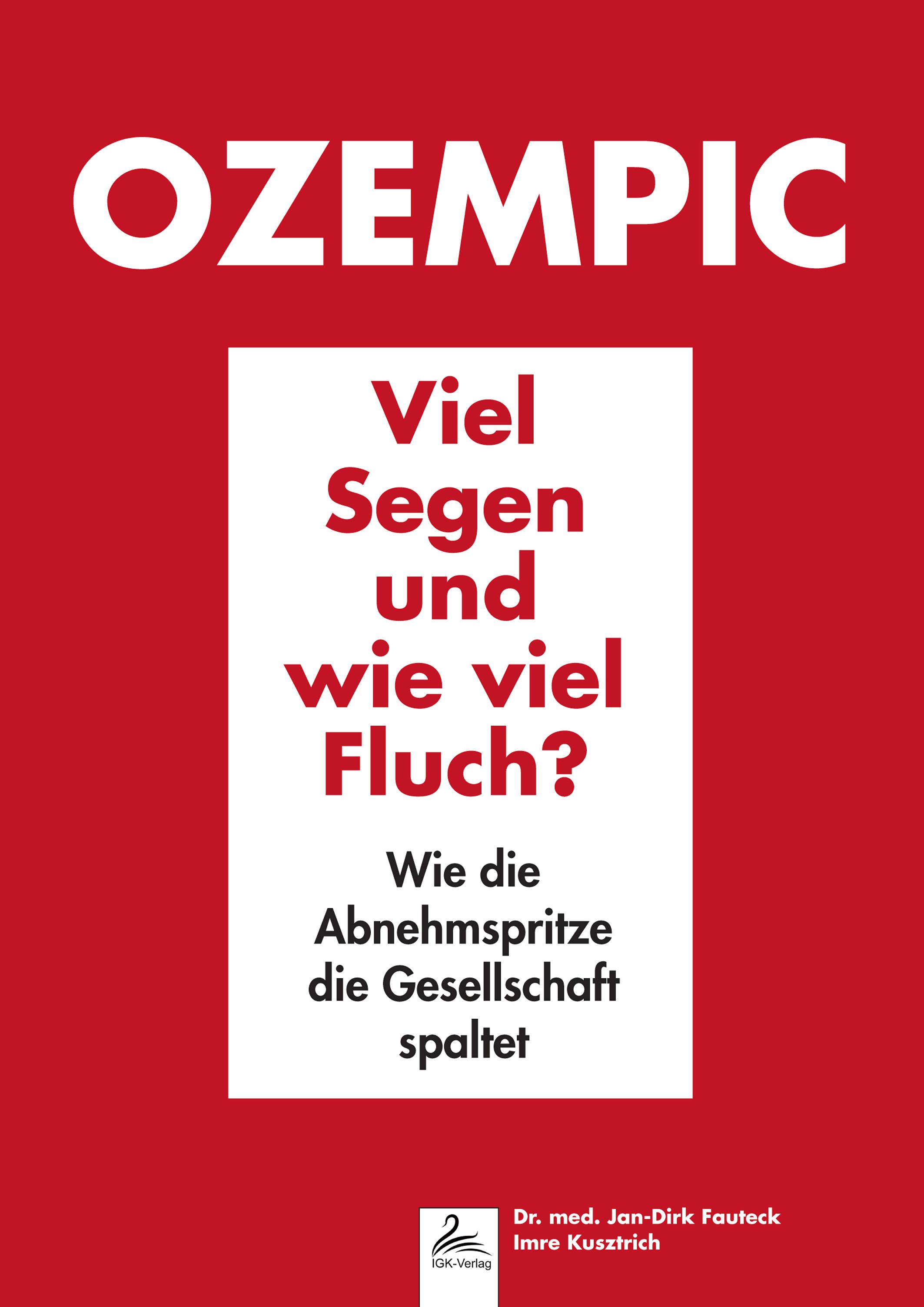 Vorderes Coverbild Ozempic Viel Segen und wie viel Fluch?
