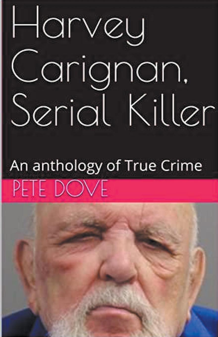 Vorderes Coverbild Harvey Carignan, Serial Killer