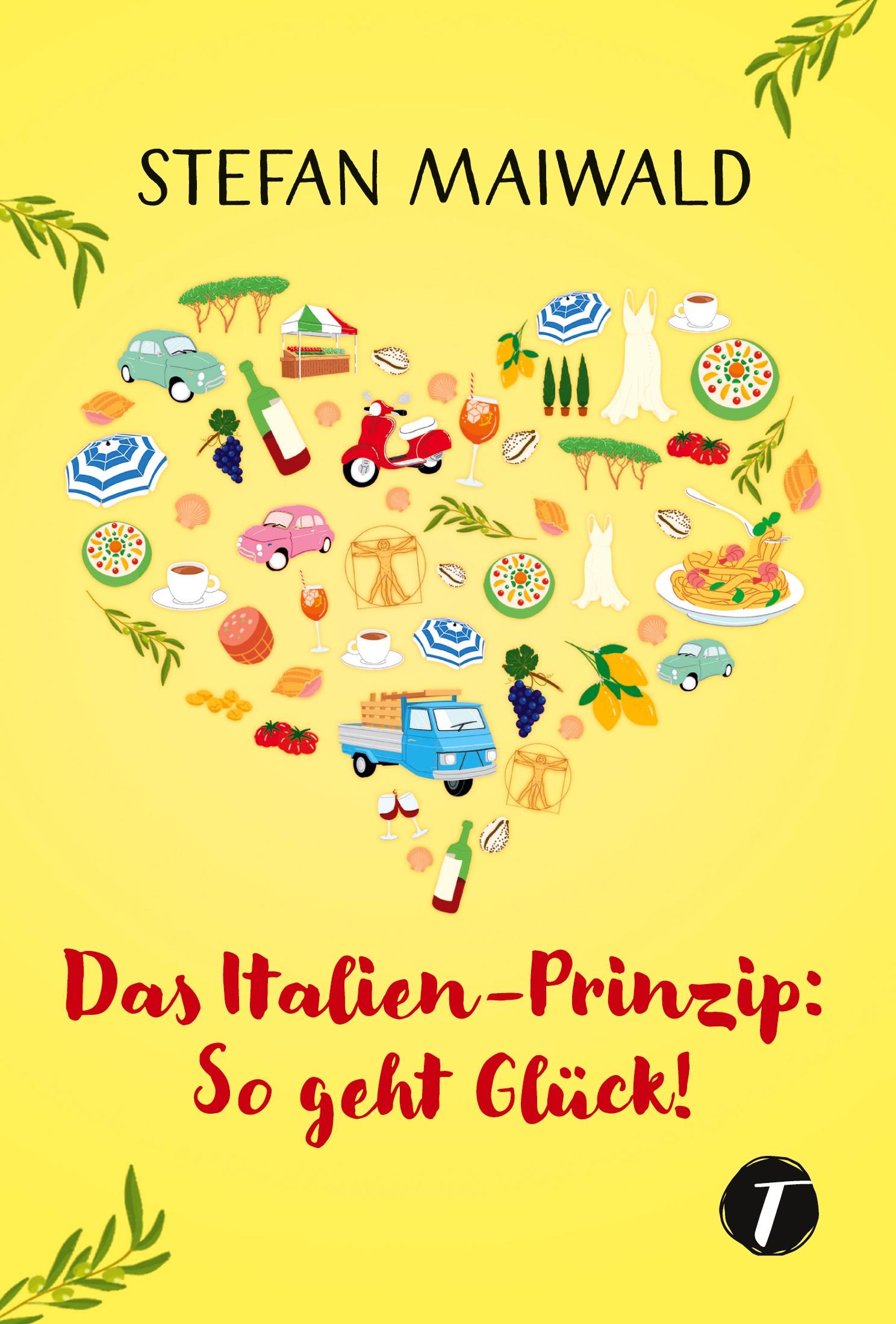 Vorderes Coverbild Das Italien-Prinzip: So geht Glück!