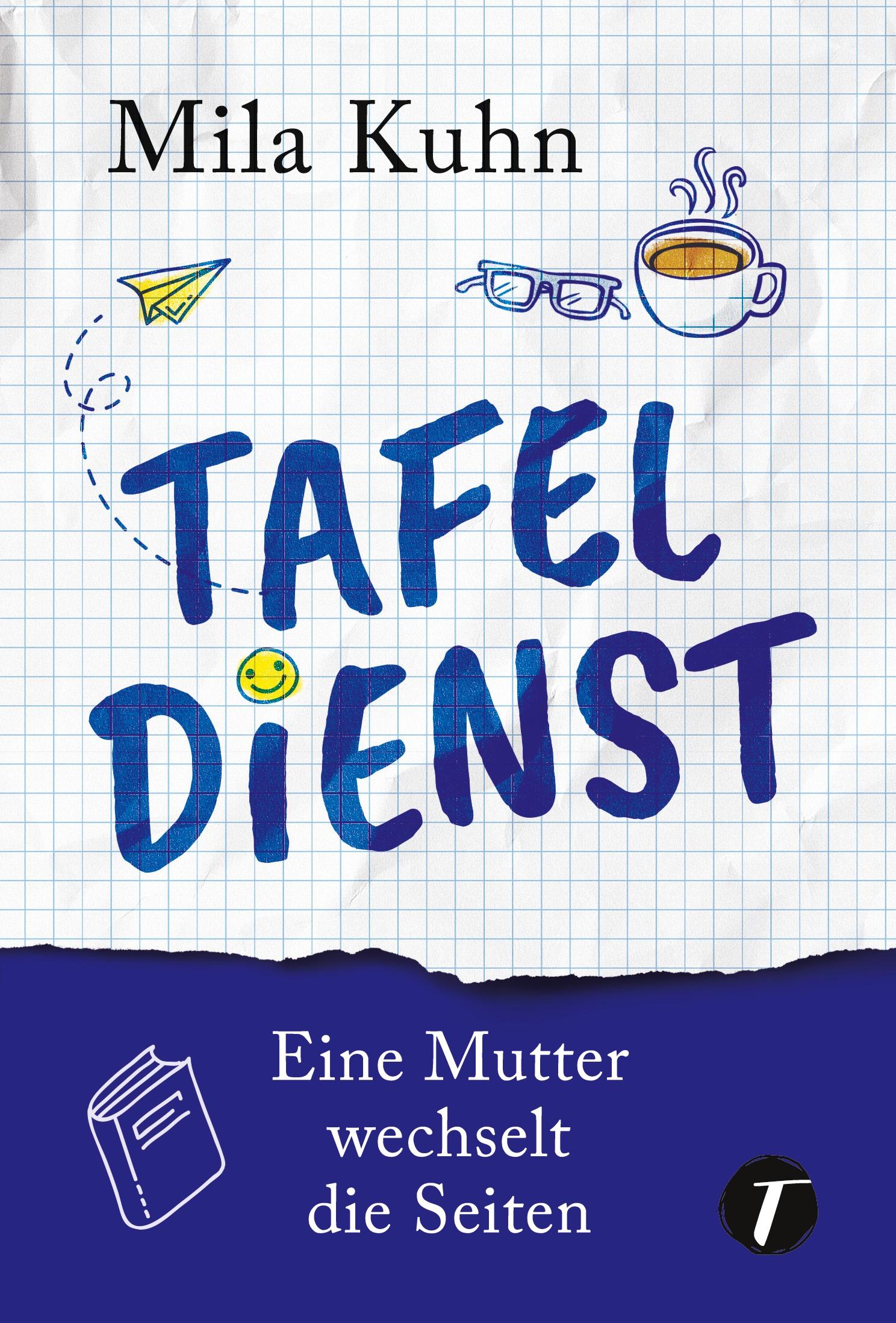 Vorderes Coverbild Tafeldienst - Eine Mutter wechselt die Seiten