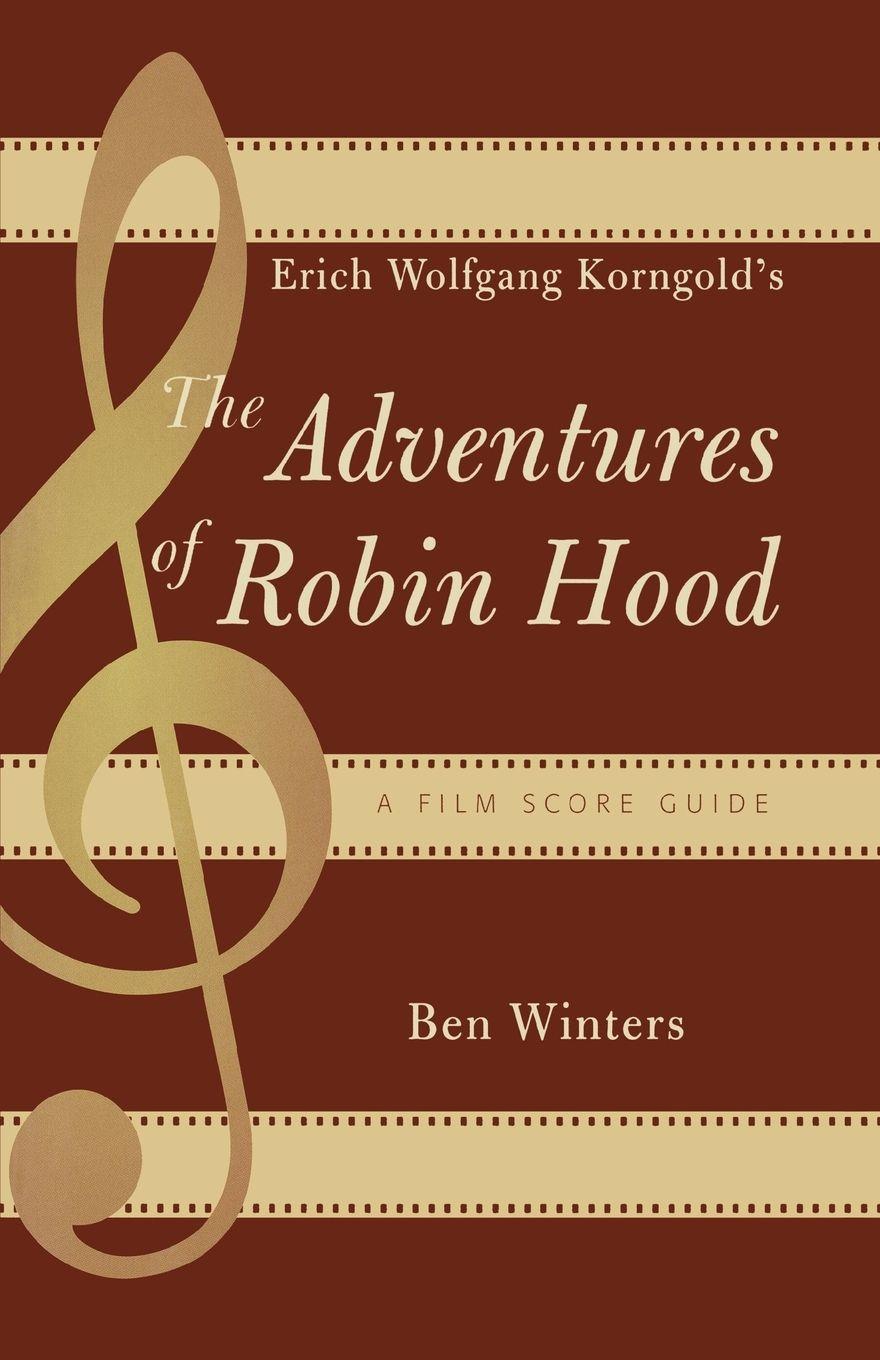 Vorderes Coverbild Erich Wolfgang Korngold's The Adventures of Robin Hood