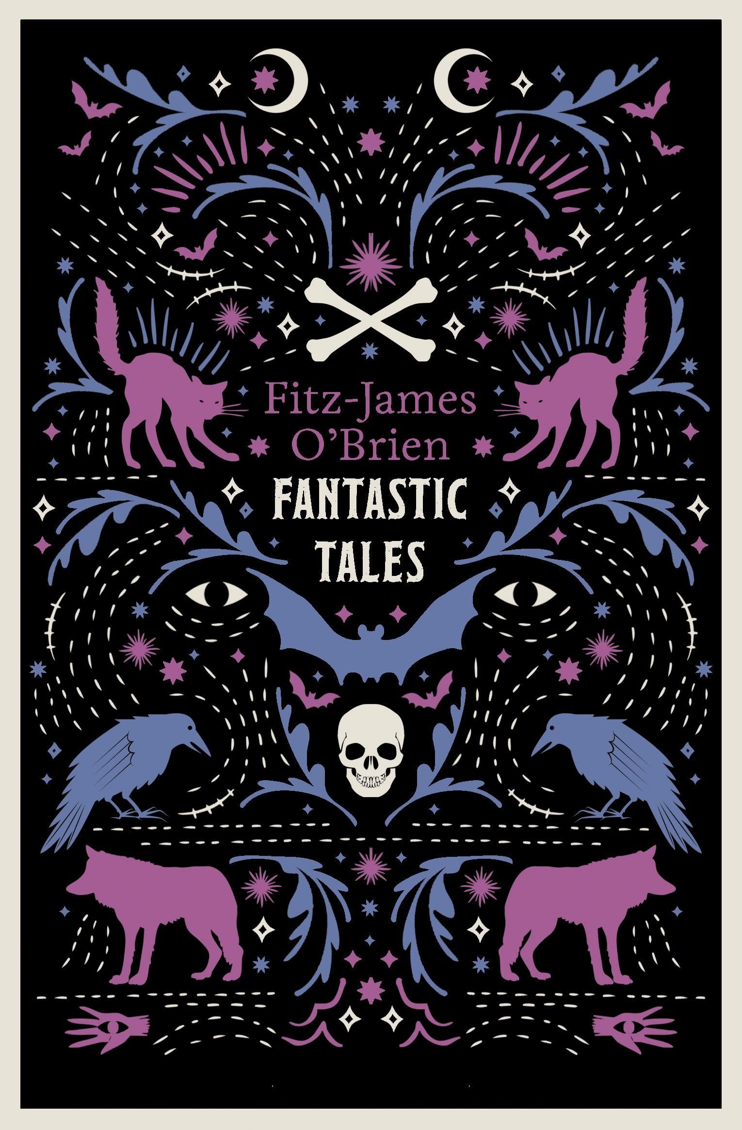 Vorderes Coverbild The Fantastic Tales of Fitz-James O'Brien