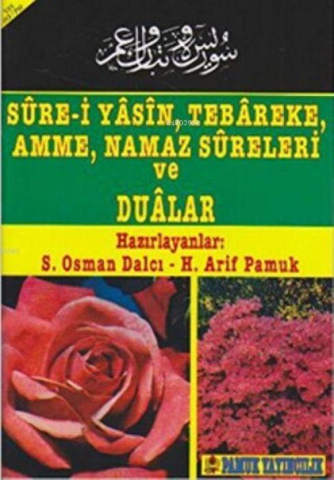 Vorderes Coverbild Sure-i Yasin, Tebareke, Amme, Namaz Sureleri ve Dualar