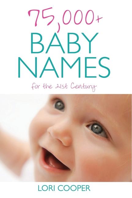 Vorderes Coverbild 75,000+ Baby Names for the 21st Century