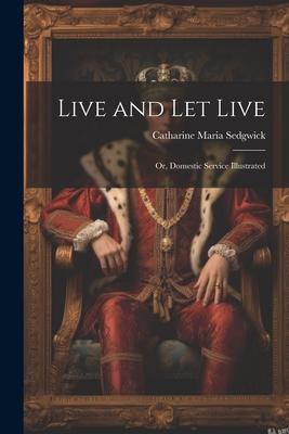 Vorderes Coverbild Live and Let Live