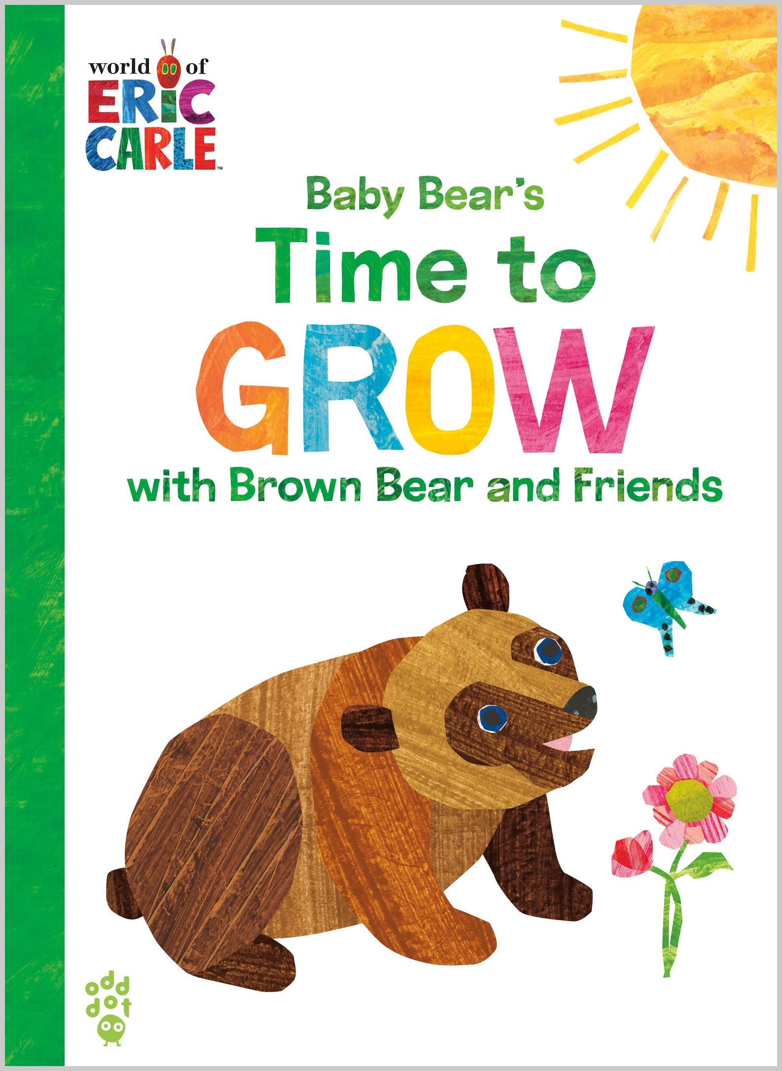 Vorderes Coverbild Baby Bear's Time to Grow with Brown Bear and Friends (World of Eric Carle)