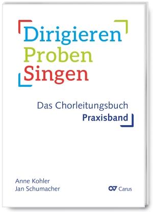 Vorderes Coverbild Dirigieren - Proben - Singen. Das Chorleitungsbuch