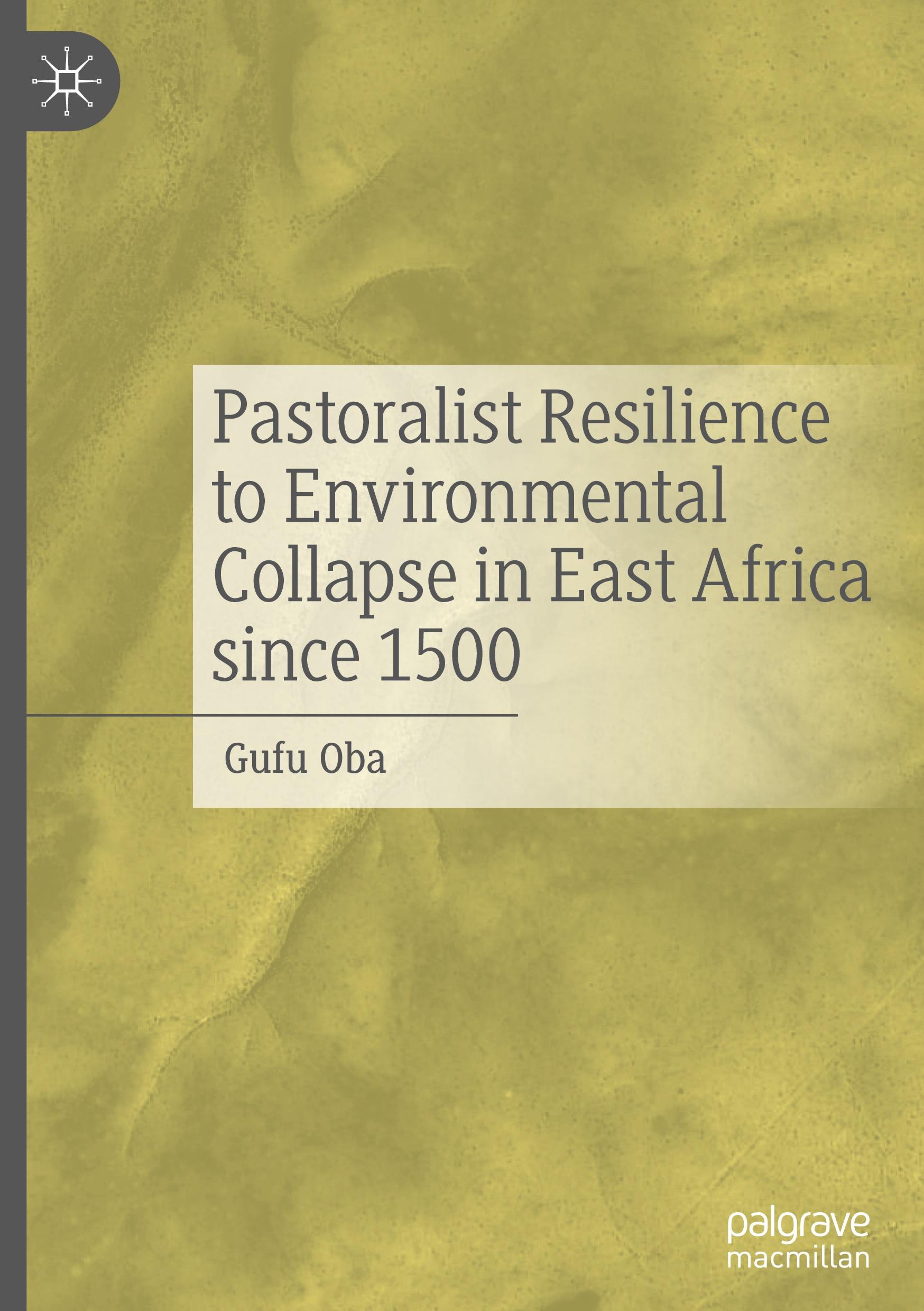 Vorderes Coverbild Pastoralist Resilience to Environmental Collapse in East Africa since 1500