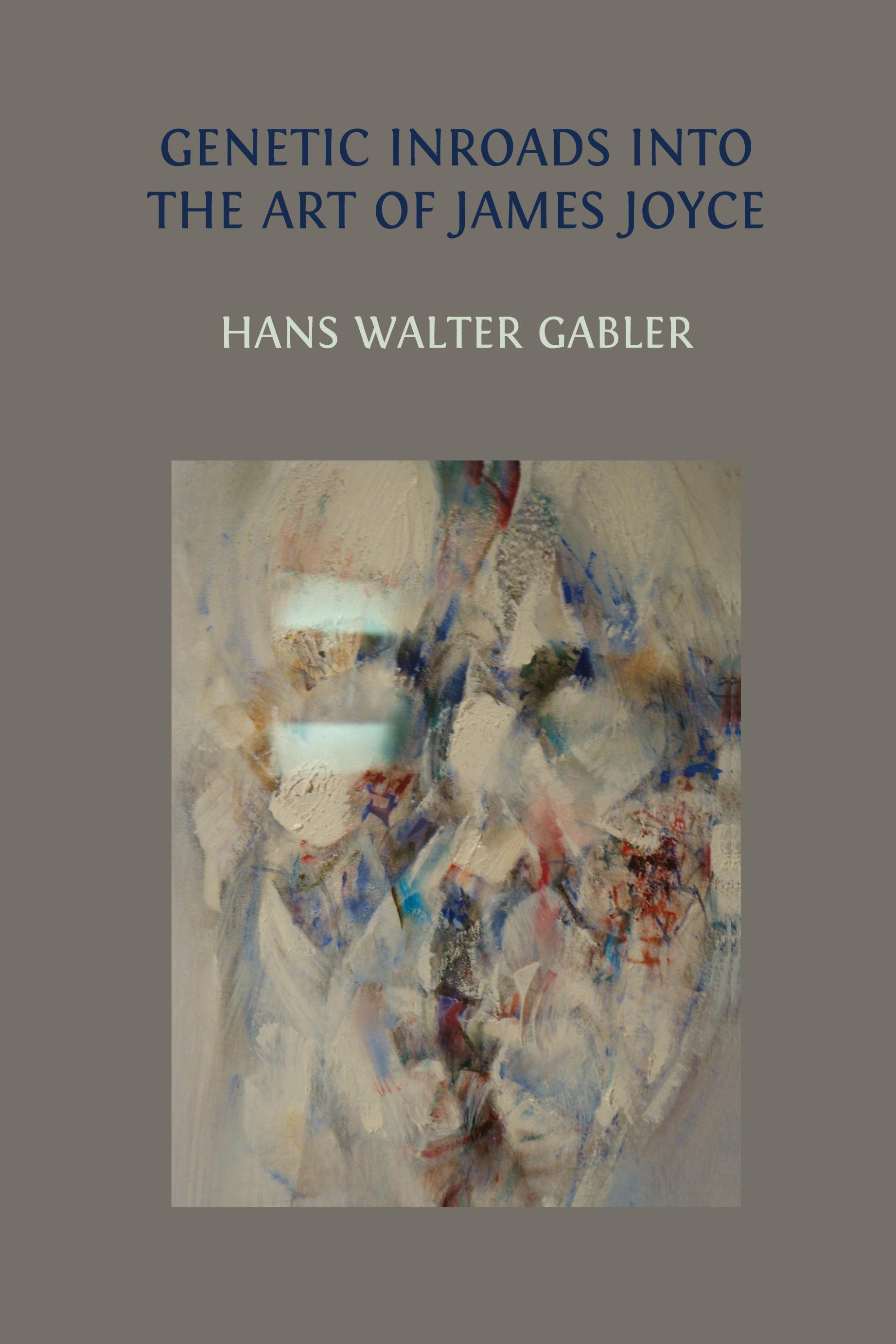 Vorderes Coverbild Genetic Inroads into the Art of James Joyce