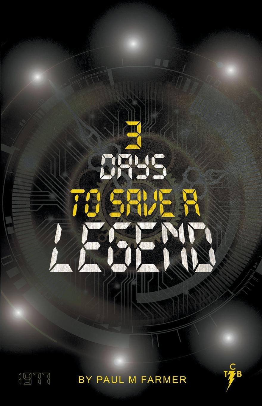 Vorderes Coverbild 3 Days to save a Legend