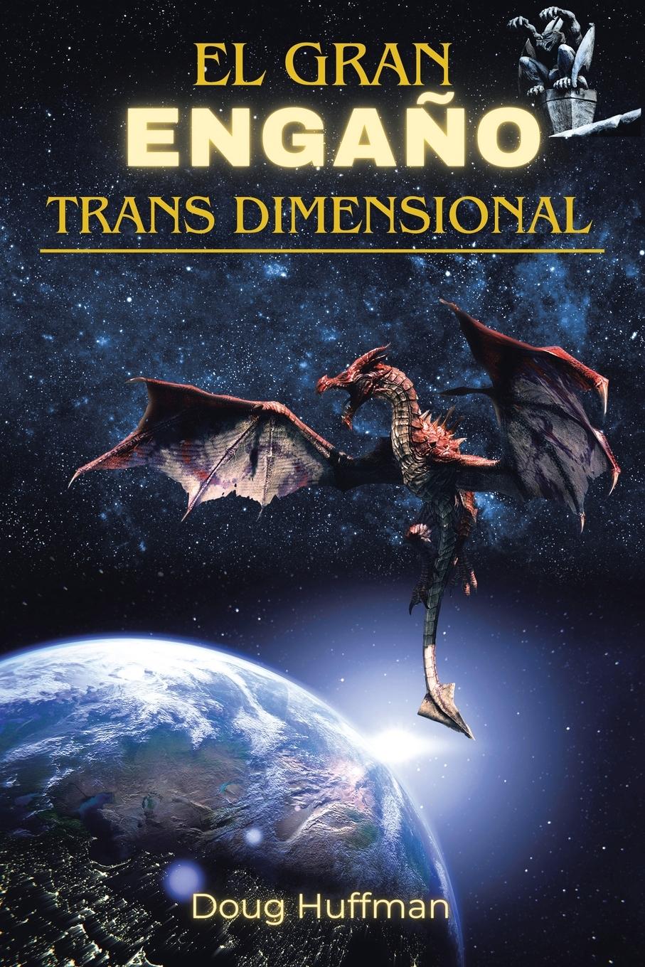 Vorderes Coverbild EL GRAN ENGAÑO TRANSDIMENSIONAL