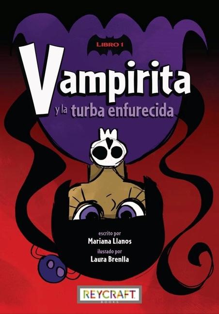Vorderes Coverbild Vampirita Y La Turba Enfurecida (Vampirita, Libro #1)