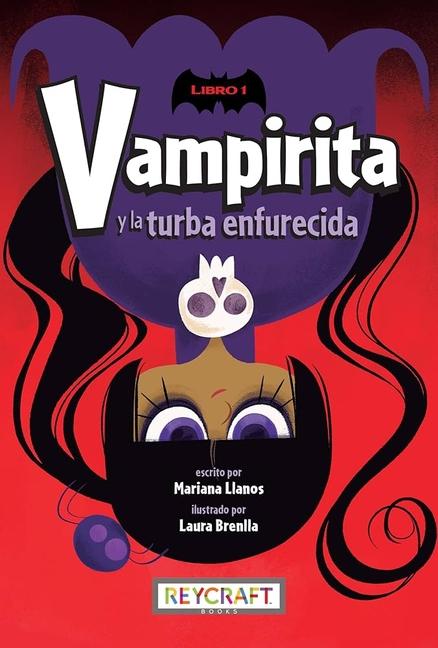 Vorderes Coverbild Vampirita Y La Turba Enfurecida (Vampirita, Libro #1)