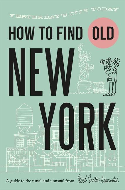 Vorderes Coverbild How to Find Old New York