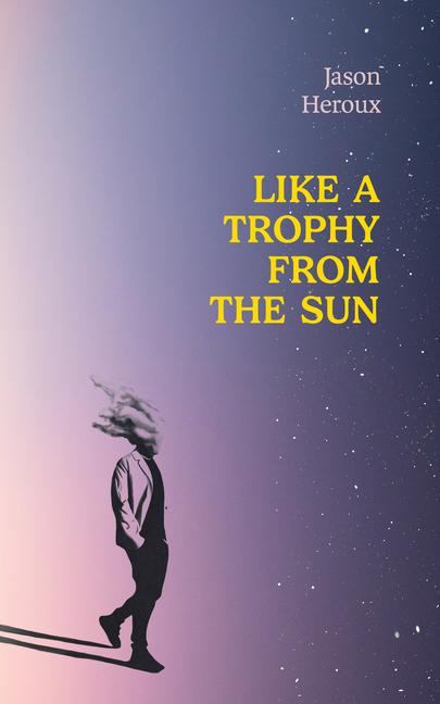 Vorderes Coverbild Like a Trophy from the Sun