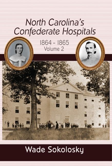 Vorderes Coverbild North Carolina's Confederate Hospitals