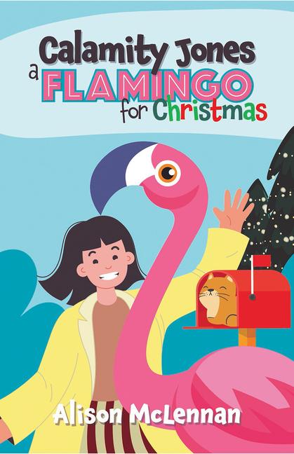 Vorderes Coverbild Calamity Jones: A Flamingo for Christmas