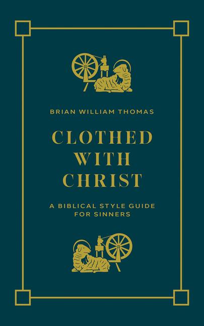 Vorderes Coverbild Clothed with Christ