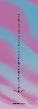 Vorderes Coverbild Las Desastrosas Consecuencias de la Caída de Una Gota de Lluvia / The Disastrous Consequences of a Raindrop Falling