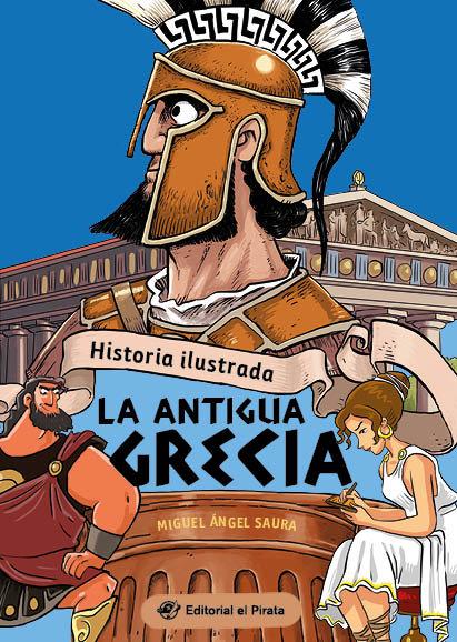 Vorderes Coverbild Historia Ilustrada: La Antigua Grecia (Illustrated History: Ancient Greece)