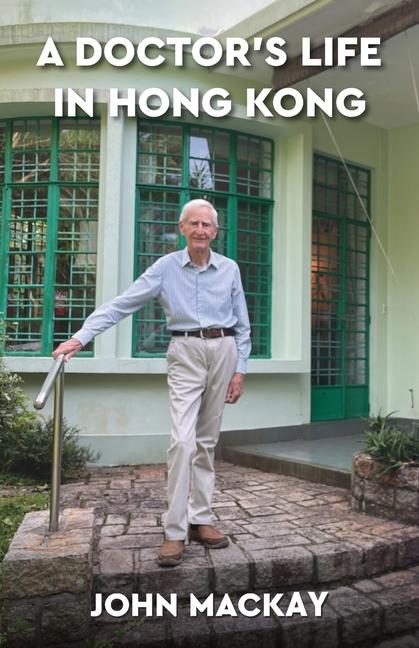 Vorderes Coverbild A Doctor's Life in Hong Kong