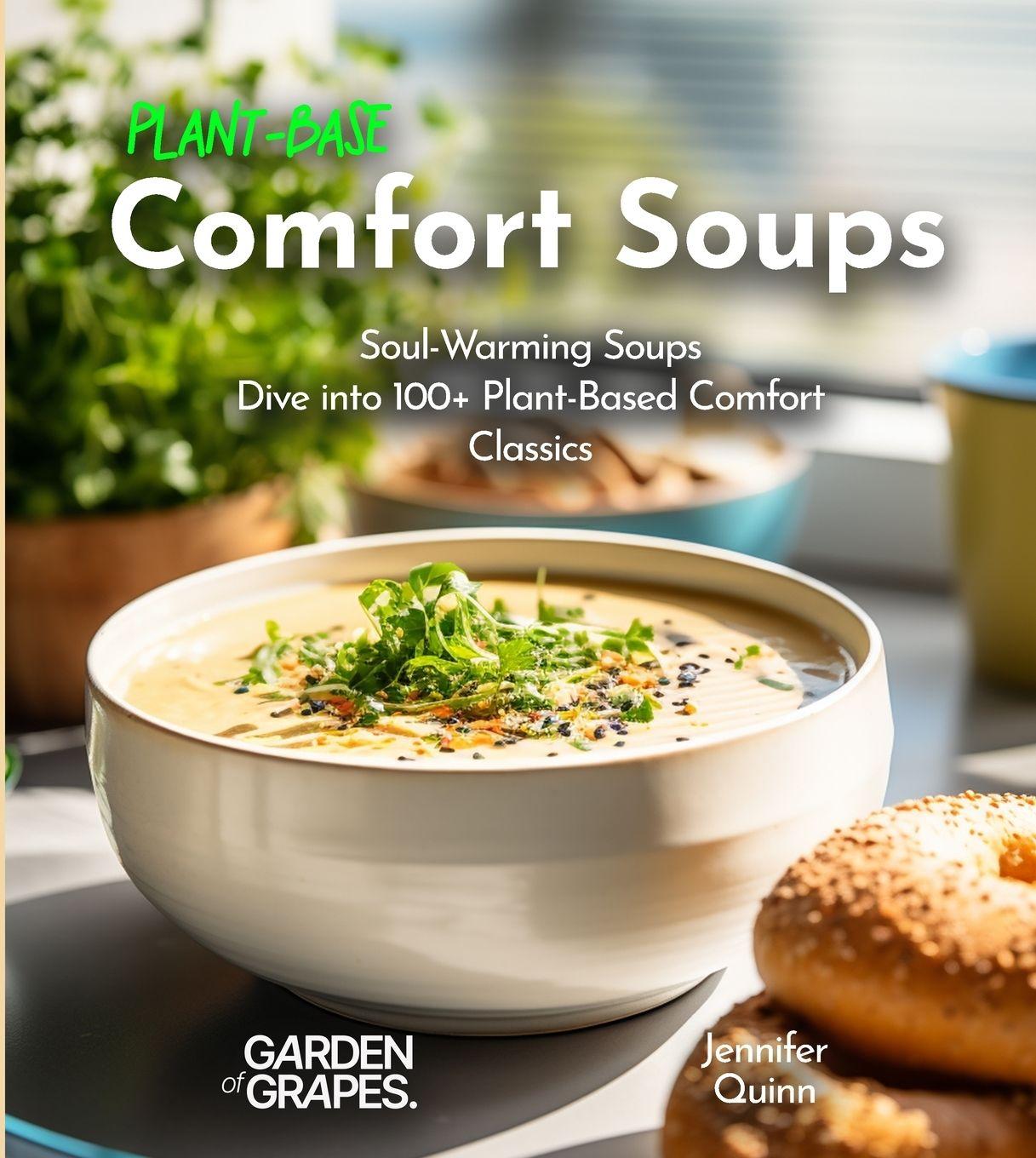 Vorderes Coverbild Plant-Based Comfort Soups Cookbook