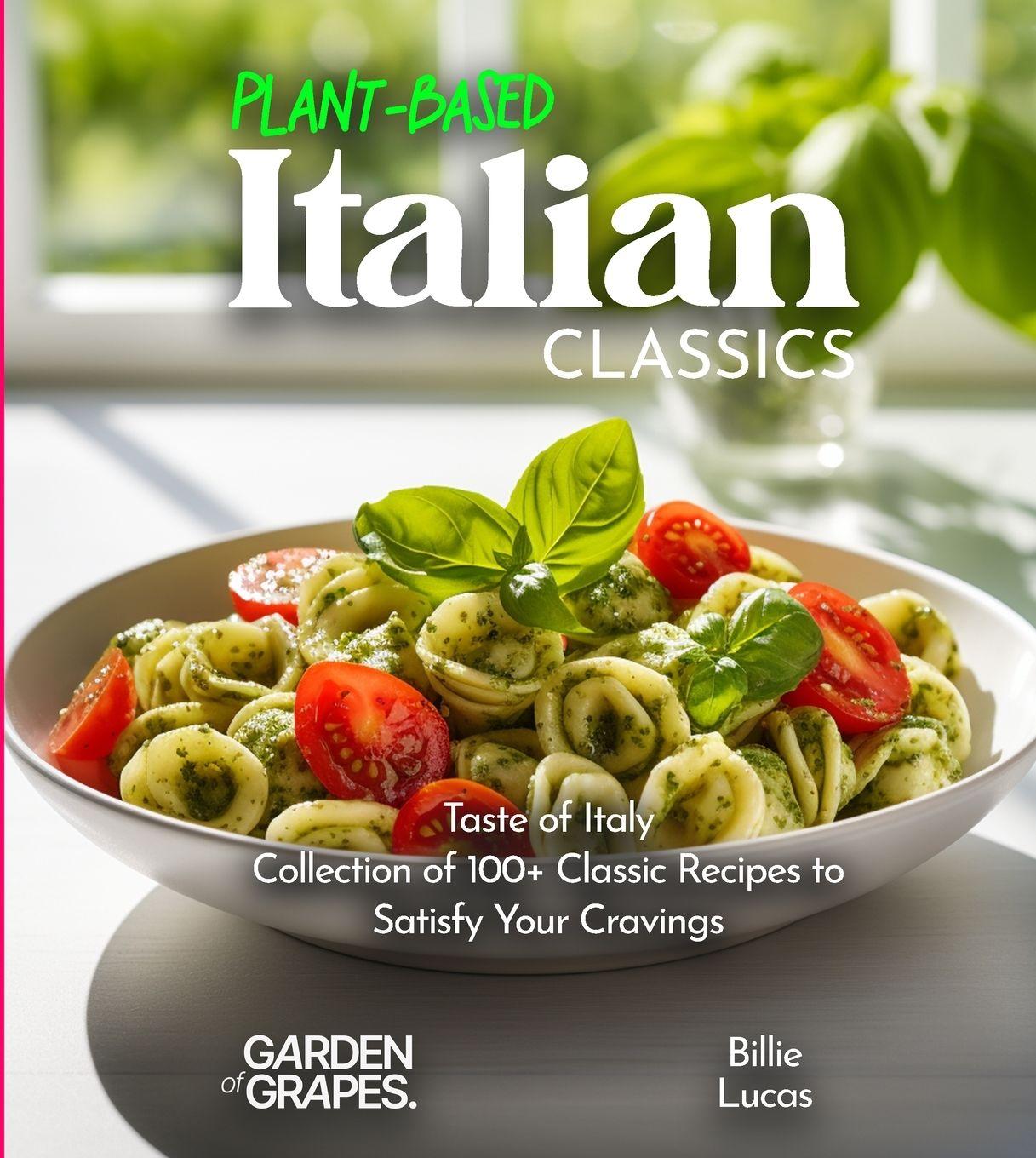 Vorderes Coverbild Plant-Based Italian Classics Cookbook