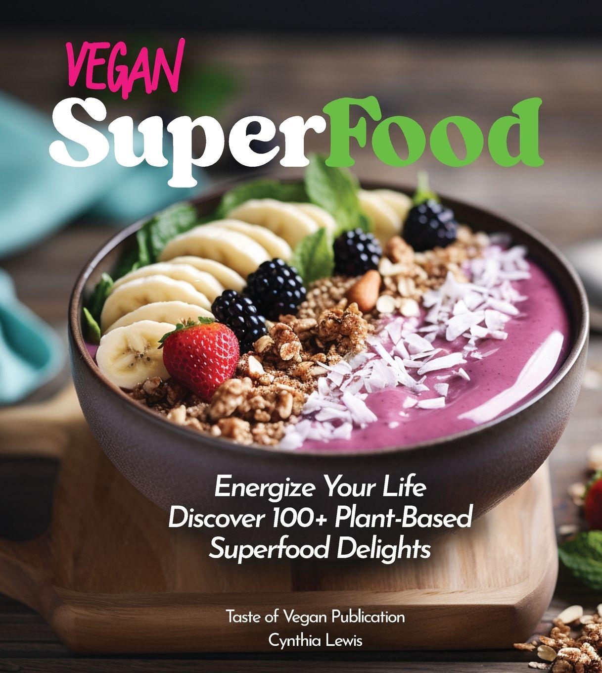 Vorderes Coverbild Vegan Superfood Cookbook