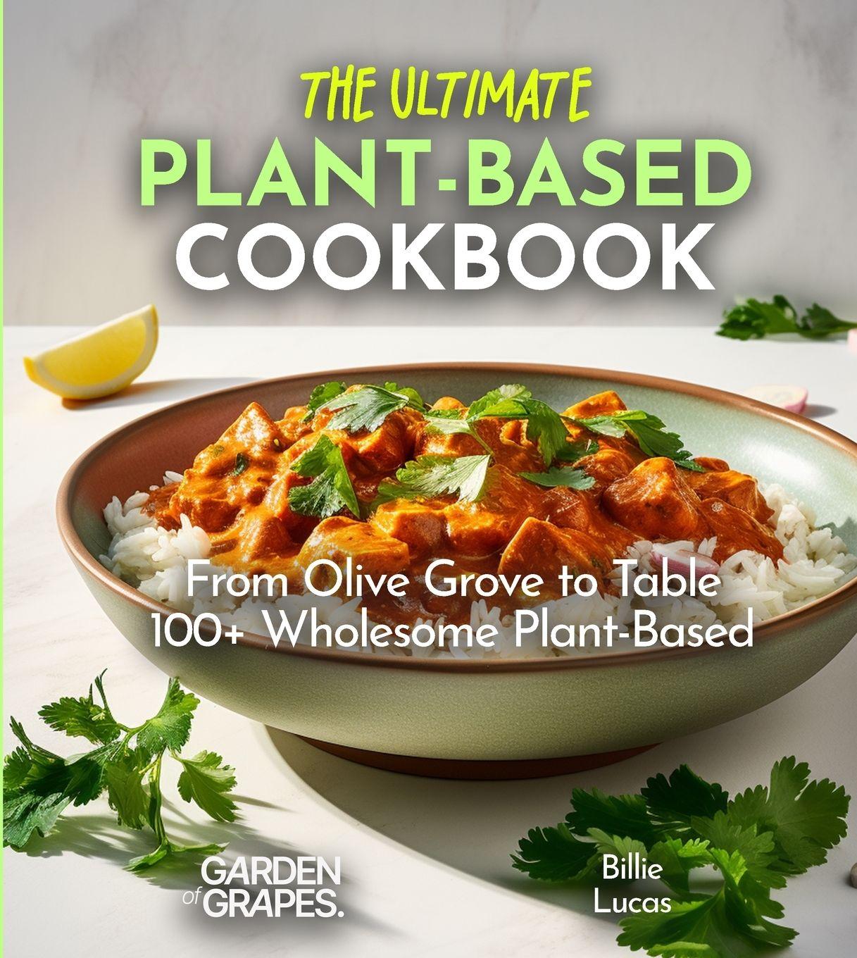 Vorderes Coverbild The Ultimate Plant-Based Cookbook