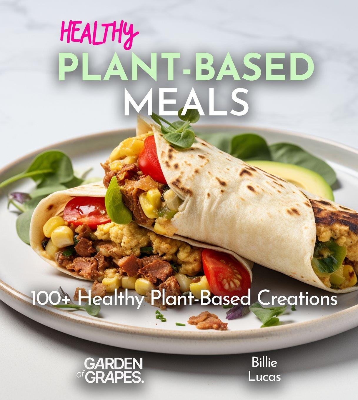 Vorderes Coverbild Healthy Plant-Based Meals