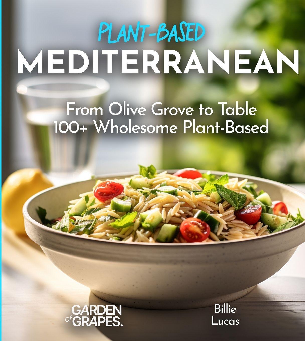 Vorderes Coverbild Mediterranean Plant-Based Cookbook