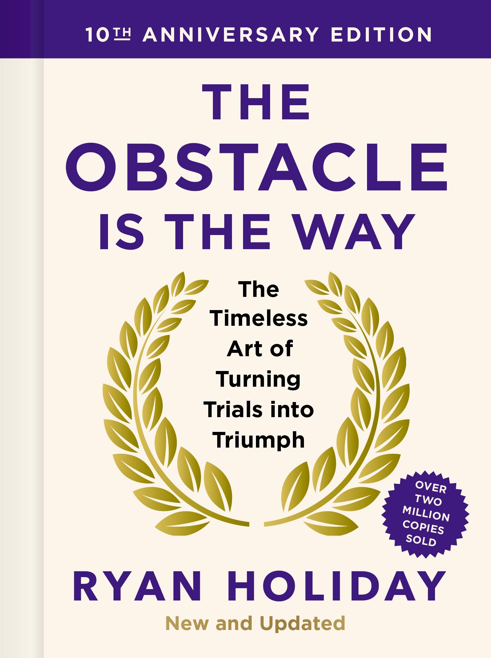 Vorderes Coverbild The Obstacle is the Way: 10th Anniversary Edition