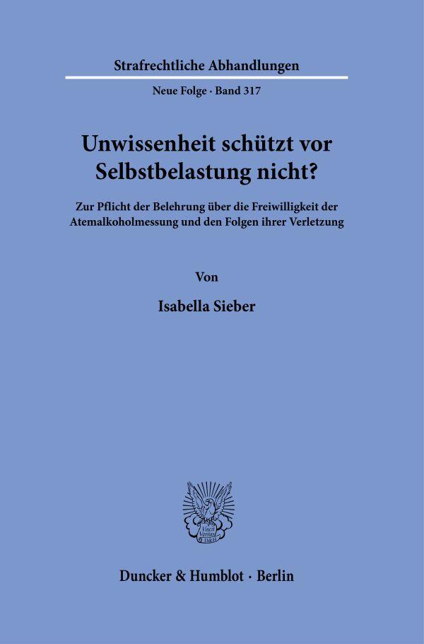 Vorderes Coverbild Unwissenheit schützt vor Selbstbelastung nicht?