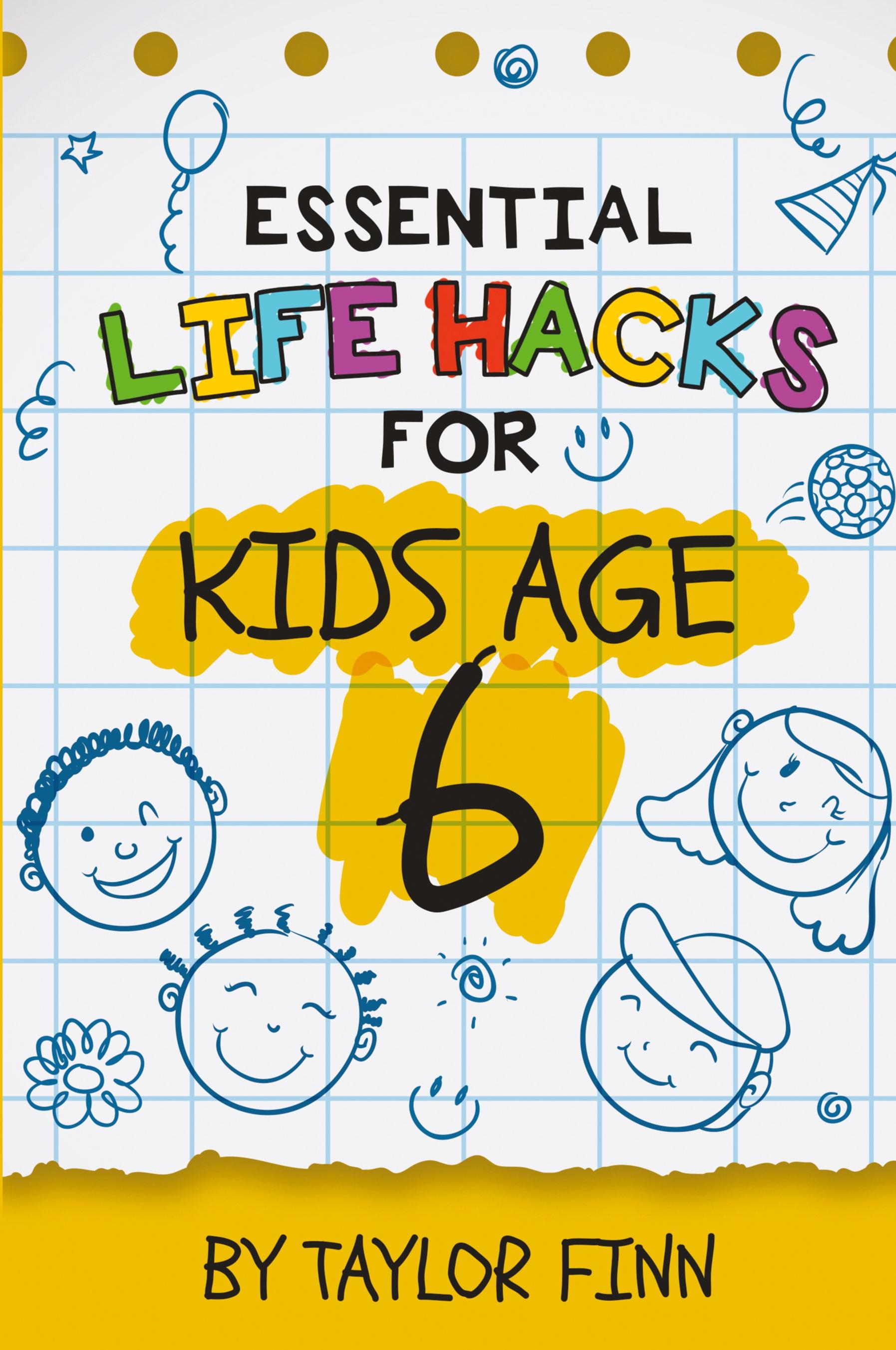 Vorderes Coverbild Essential Life Hacks for Kids Age 6