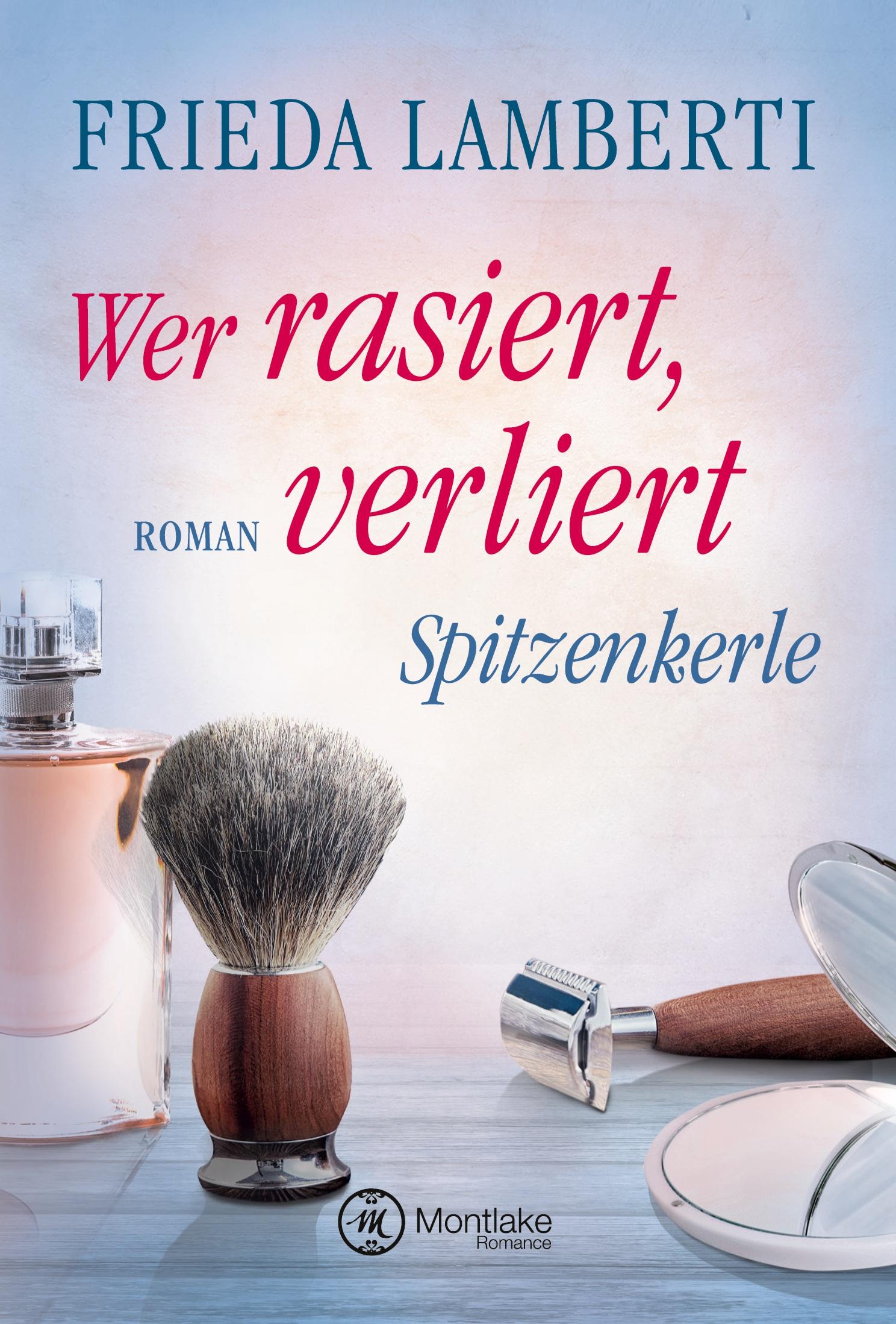 Vorderes Coverbild Spitzenkerle - Wer rasiert, verliert