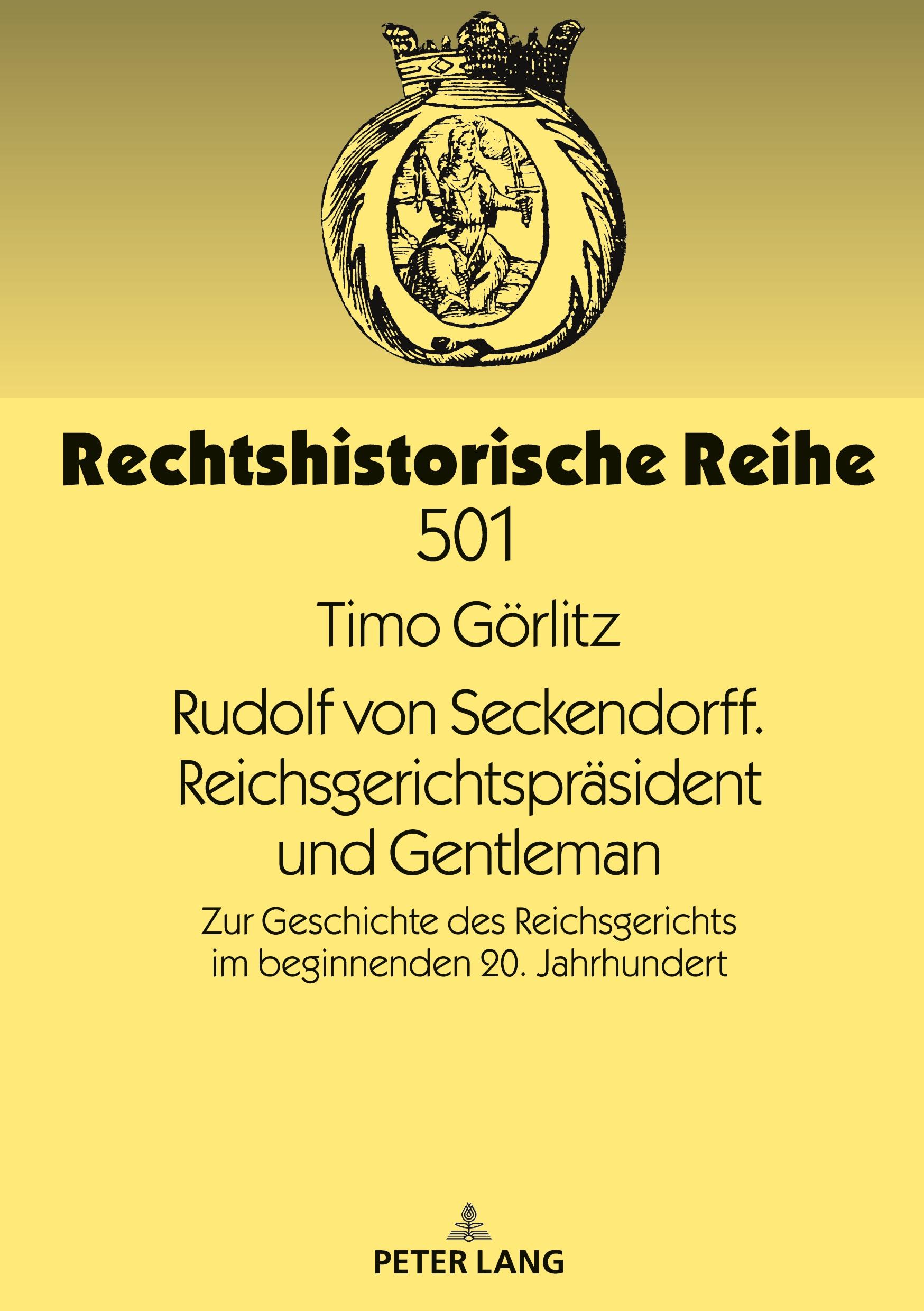 Vorderes Coverbild Rudolf von Seckendorff. Reichsgerichtspräsident und Gentleman