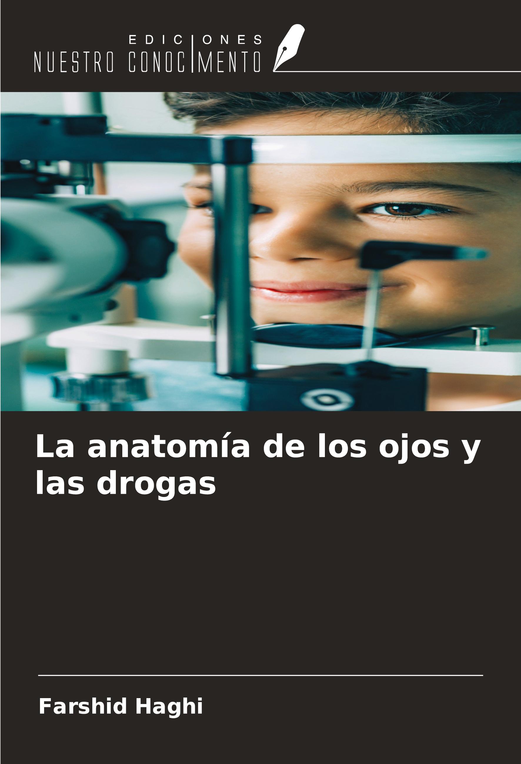 Vorderes Coverbild La anatomía de los ojos y las drogas
