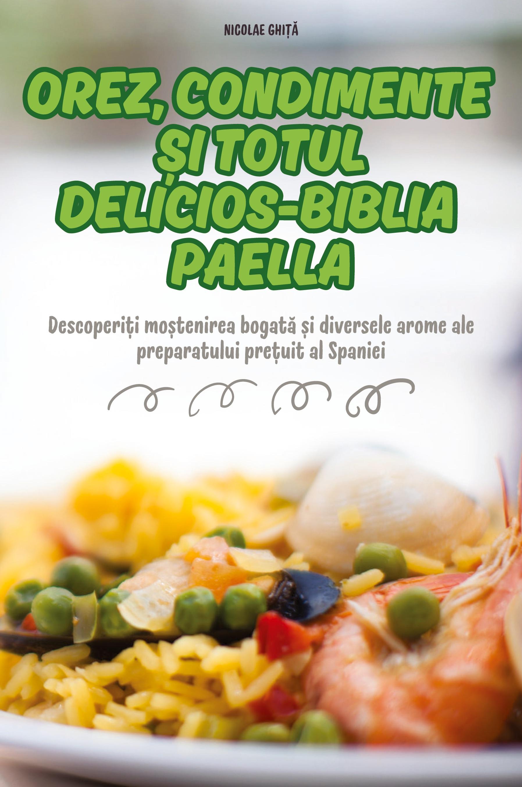 Vorderes Coverbild OREZ, CONDIMENTE ¿I TOTUL DELICIOS-BIBLIA PAELLA