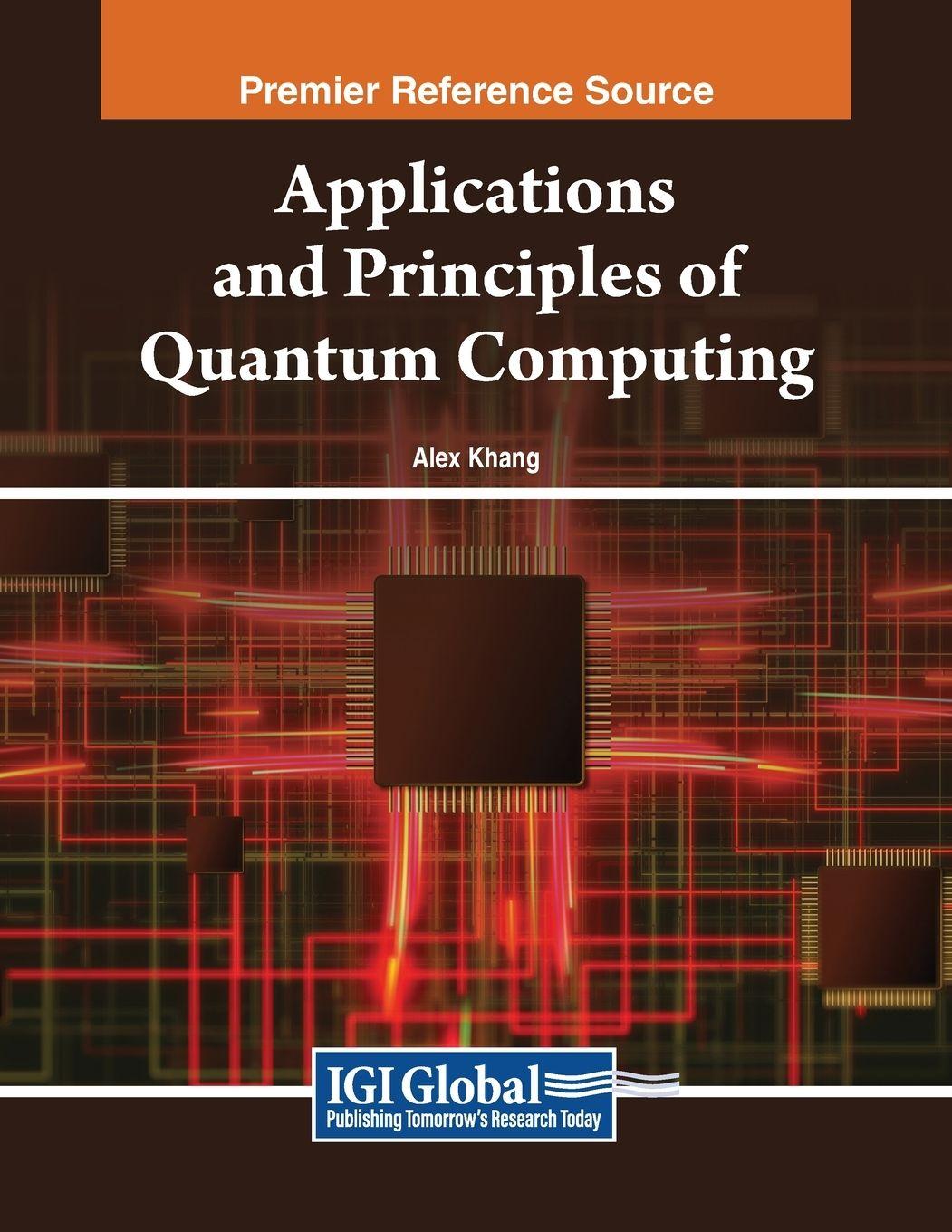 Vorderes Coverbild Applications and Principles of Quantum Computing