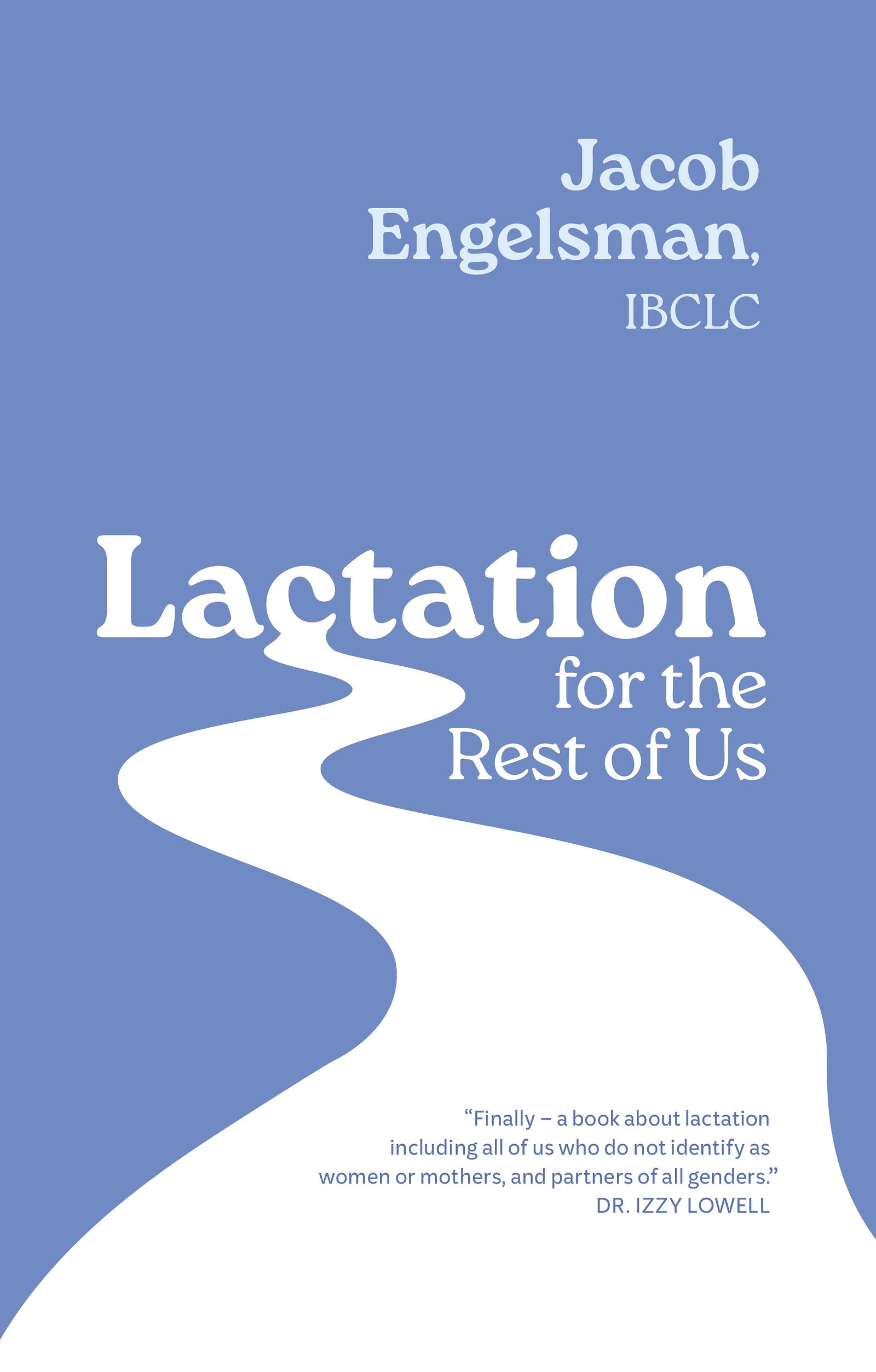 Vorderes Coverbild Lactation for the Rest of Us