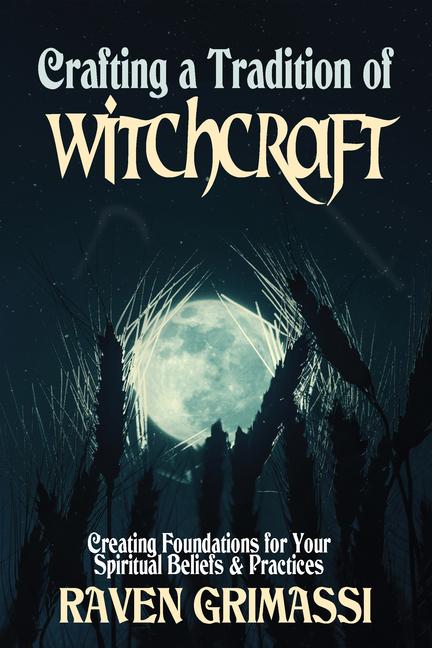 Vorderes Coverbild Crafting a Tradition of Witchcraft